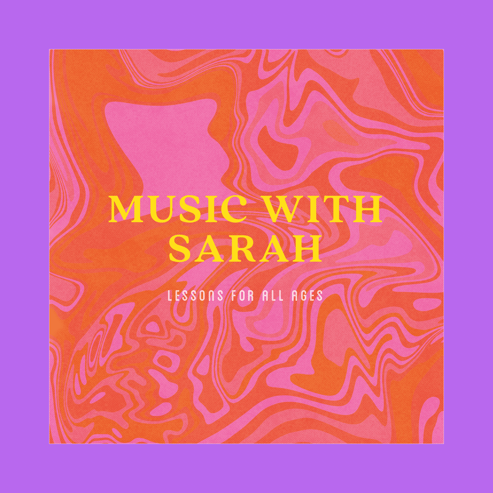 Music With Sarah — Lessons for All Ages